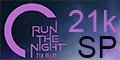 Run The Night 21k - SP Run The Night 21k - SP