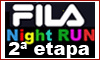 Fila Night Run - 2ª ETAPA RIO - RJ Fila Night Run - 2ª ETAPA RIO - RJ