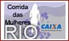 Corrida das Mulheres - Rio - RJ Corrida das Mulheres - Rio - RJ