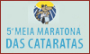 Meia Maratona das Cataratas / Foz do Iguaçu -PR Meia Maratona das Cataratas / Foz do Iguaçu -PR
