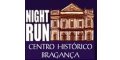 Night Run Centro Histórico Bragança Night Run Centro Histórico Bragança