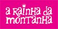 A Rainha da Montanha A Rainha da Montanha