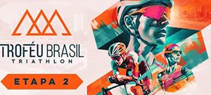 34 Trofu Brasil de Triathlon - 2 Etapa - 2025