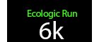 Ecologic Run 6k Ecologic Run 6k